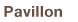 Pavillon