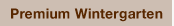 Premium Wintergarden